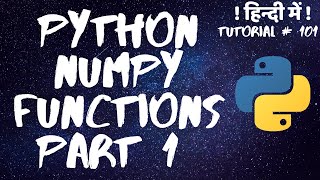 Numpy Array Functions  Part 1  In Hindi [upl. by Rudolf242]