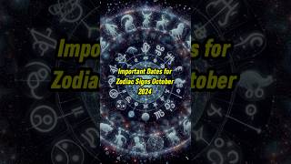 Important Dates for Zodiac Signs October 2024 [upl. by Engedi]