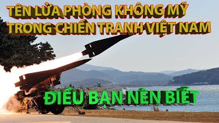 TÊN LỬA PHÒNG KHÔNG MỸ TRONG CHIẾN TRANH VIỆT NAM [upl. by Zacherie]