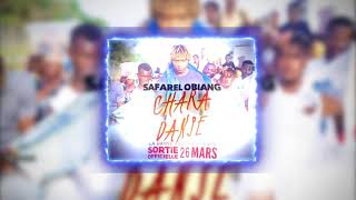 SAFAREL OBIANG CHARA DANSE AUDIO OFFICIEL [upl. by Strage]