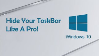 How to Hide the Taskbar in Windows 10 Quick amp Easy Steps  Virtual Comrade [upl. by Netloc]