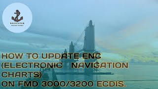 HOW TO UPDATE ELECTRONIC NAVIGATION CHARTS ON FURUNO FMD 30003200 ECDIS [upl. by Marvel510]