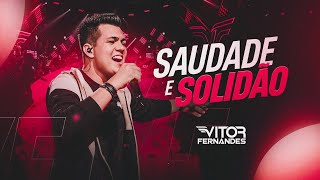 SAUDADE E SOLIDÃO  Vitor Fernandes DVD Diferente de Tudo [upl. by Ekal]