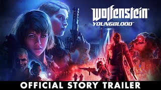 Wolfenstein Youngblood – Official Story Trailer [upl. by Anifled9]