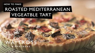 How To Make Roasted Mediterranean Vegetable Tart  Waitrose [upl. by Anelec903]