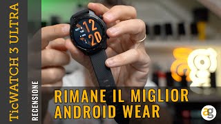 TicWATCH 3 ULTRA GPS Rimane Il MIGLIOR ANDROID WEAR [upl. by Jess]