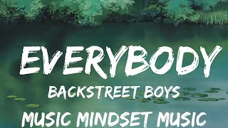 Backstreet Boys  Everybody Backstreets Back Lyrics  25mins  Feeling your music [upl. by Enelkcaj]