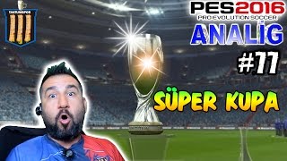 TANTUNİSPOR ile PES 2016 ANALİG 77  SÜPER KUPA [upl. by Clevey532]