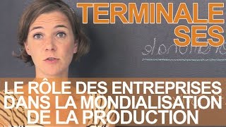 Le rôle des entreprises dans la mondialisation de la production  SES  Terminale  Les Bons Profs [upl. by Nnairahs]