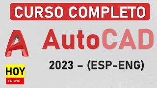 🔴 CURSO PRÁCTICO DE AUTOCAD 2023  ESPAÑOL  INGLÉS [upl. by Kevina]