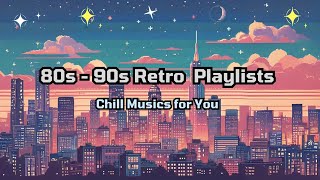 80s  90s Retro playlists  Chill weekend music for you [upl. by Tab]