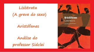 LÍSISTRATA A GREVE DO SEXO  ARISTÓFANES  VESTIBULAR UFRGS 2025 [upl. by Nevai]