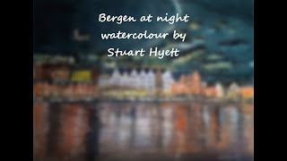 Bergen at night  watercolour 16 x 12 inches Timelapse [upl. by Elockin852]