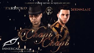 Farruko  Chapi Chapi ft Messiah Official Lyrics Video [upl. by Aidin3]