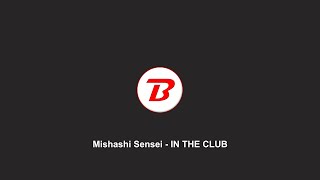 Mishashi Sensei  IN THE CLUB Only The Best Part Looped [upl. by Alyal]