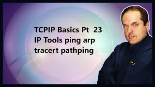 TCPIP Basics Pt 23 IP Tools ping arp tracert pathping [upl. by Atinuhs]