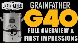 Grainfather G40 Full Overview and First Impressions for Homebrewers [upl. by Aires]