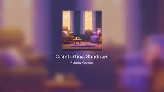 Comforting Shadows [upl. by Clover]