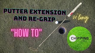 Putter Extension and ReGrip quotHow toquot  Will it work Is Longer Better [upl. by Aidnama753]