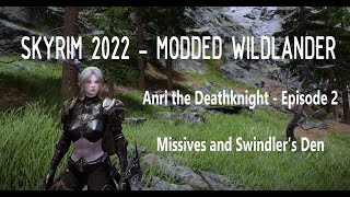 Skyrim Wildlander  Deathknight Playthrough Episode 2  Missives and Swindlers Den [upl. by Siari]