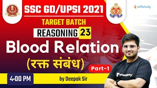 400 PM  SSC GD amp UPSI 2021  Reasoning by Deepak Tirthyani  Blood Relation Part1 [upl. by Arimahs]