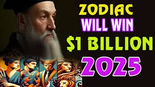 Nostradamus Said These 6 Zodiac Signs Will Be Rich Soon in 2025 ss [upl. by Avirt185]