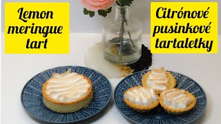 Lemon Meringue Tarts tartelettes  Citrónové tartaletky za ktorými sa blázni svet [upl. by Nered]