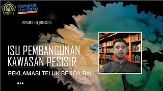 ISU PEMBANGUNAN KAWASAN PESISIR REKLAMASI TELUK BENOA BALI [upl. by Kama425]