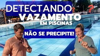 PISCINA VAZANDO SAIBA COMO IDENTIFICAR [upl. by Eoj640]