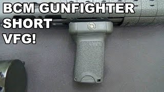 BCM Gunfighter Short Vertical Grip [upl. by Nylzzaj182]