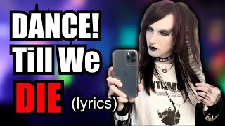 6arelyhuman  DANCE Till We Die Official Lyric Video [upl. by Ashling]