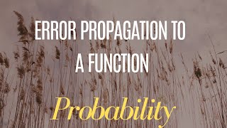 Error propagation to a function raised to power of some number [upl. by Deryl]