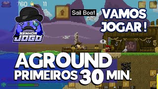 Vamos jogar AGROUND  RPG construção e pixels  Gameplay Português Brasil PTBR [upl. by Taro]