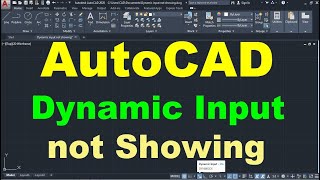 AutoCAD Dynamic Input not Showing [upl. by Everett673]