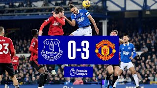 PREMIER LEAGUE HIGHLIGHTS EVERTON 03 MANCHESTER UNITED [upl. by Changaris35]