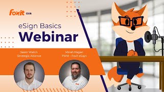 Foxit eSign Micro Webinar Foxit eSign Basics [upl. by Maitland]