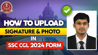 How to upload photo and signature in SSC CGL 2024 ssccgl2024 [upl. by Zorana17]