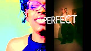 PERFECT IMPERFECTION  PRINCESS D KRAZY [upl. by Aikemahs]