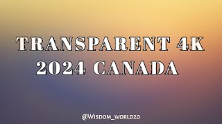 How to Say quotTransparent 4K 2024 Canadaquot in EnglishPronunciation Guide [upl. by Arbmik88]