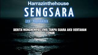 Harraz in the house  Sengsara Official Lyric Video [upl. by Eyeleen]