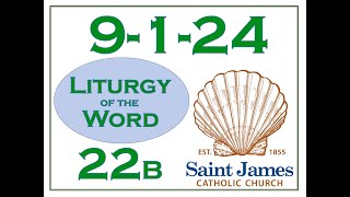 20240901  Liturgy of the Word  22nd Sunday in Ordinary Time Year B [upl. by Arakat]