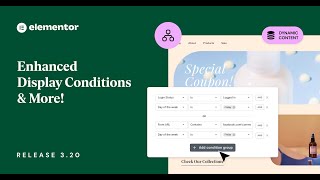 Introducing Elementor 320 Enhanced Display Conditions amp More [upl. by Glarum]