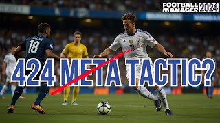 I Tested The META 424 Tactic With 100 Win Rate Football Manager 2024 [upl. by Mitzl]