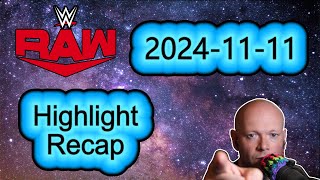 WWE RAW ● November 11 2024 Highlight Recap [upl. by Beulah]