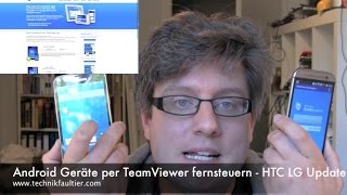 Android Geräte per TeamViewer fernsteuern  HTC LG Update [upl. by Harli]