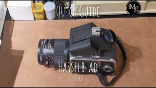 Quick Guide Hasselblad ★503CX [upl. by Orimar]