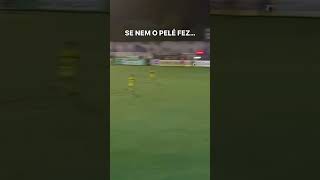 O GOL QUE O PELÉ NÃO FEZ 🤩🔥 [upl. by Nirtiac]