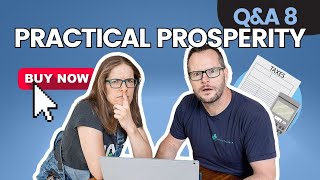 QampA Practical Prosperity Opening Accounts Reducing Tax and Getting Started  RFS24 W8 [upl. by Sirroned]