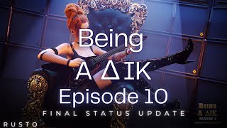 Being a DIK  Episode 10 FINAL STATUS UPDATE [upl. by Neetsyrk]