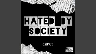 Hated by Society [upl. by Anatole221]